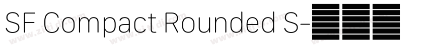 SF Compact Rounded S字体转换 SF Compact Rounded S字体转换